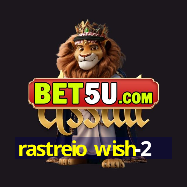 rastreio wish